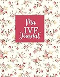  Ma FIV journal: Carnet de suivi Colibri (fécondation in vitro) - Carnet FIV