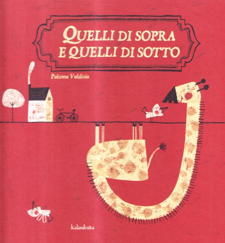 Quelli di sopra e quelli di sotto. Ediz