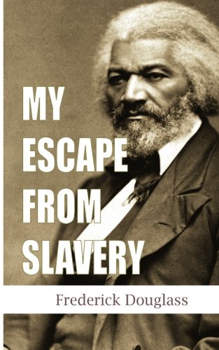 My Escape From Slavery 1481153080 Book Cover