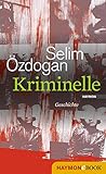  Kriminelle: Geschichte (German Edition)