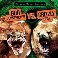 Boa Constrictor vs. Grizzly Bear 148242780X Book Cover