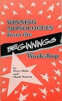 Winning monologues from the Beginnings workshop 0874400201 Book Cover