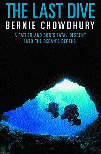 The Last Dive: a Father and Son's Fatal Descent... 0747271097 Book Cover