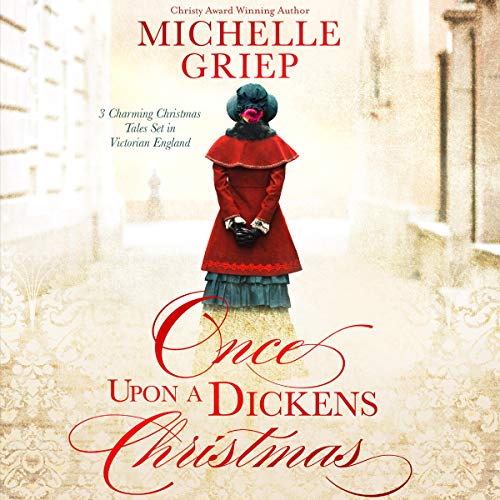 Once Upon a Dickens Christmas by Michelle Griep episode artwork