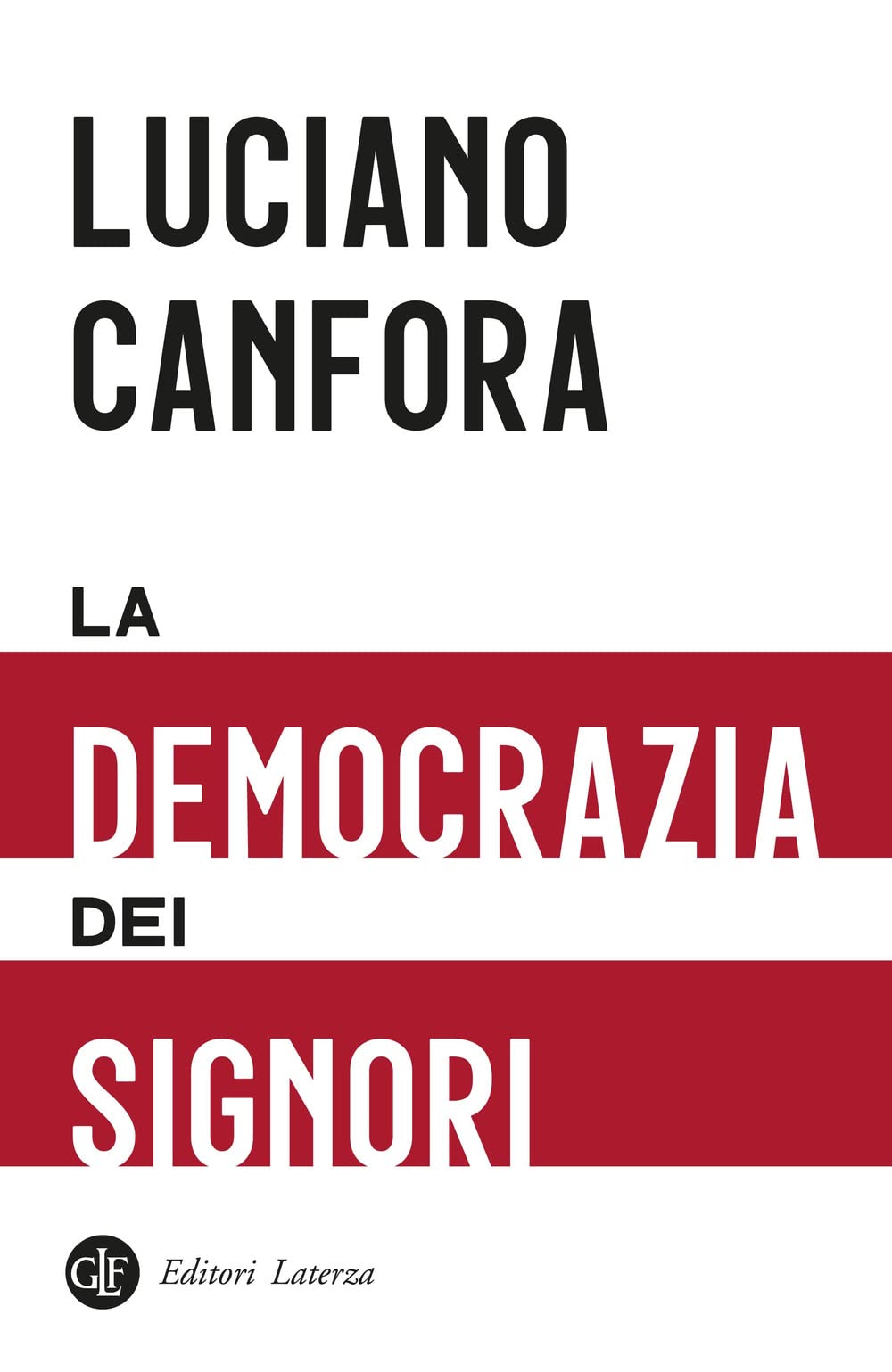 La Democrazia Dei Signori - 4