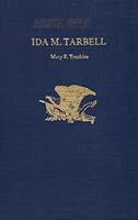 Ida M. Tarbell, (Twayne's United States authors series) 080570714X Book Cover