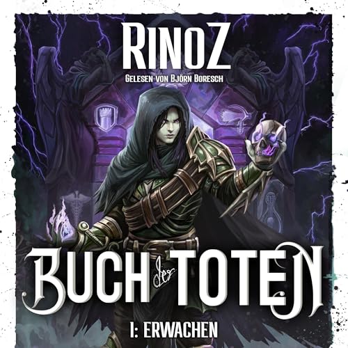 Erwachen: Ein LitRPG-Abenteuer (Buch der Toten 1)