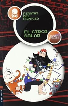 Paperback El circo solar (Piratas del espacio / Star Pirates) (Spanish Edition) [Spanish] Book