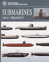 Submarines 1914 - Present 1908696672 Book Cover