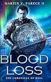  Blood Loss: The Chronicle of Rael