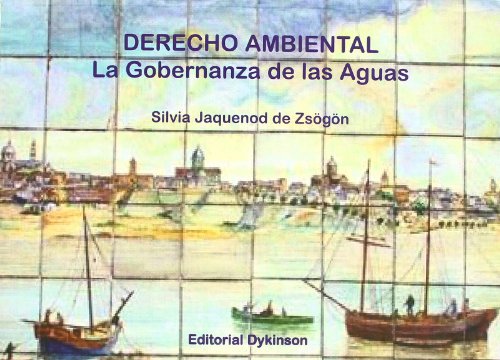 Derecho Ambiental. La Gobernanza De Las Aguas