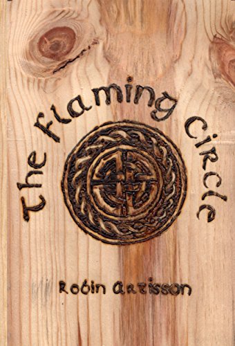 The Flaming Circle: A Reconstruction of the Old Ways of Britain and Ireland