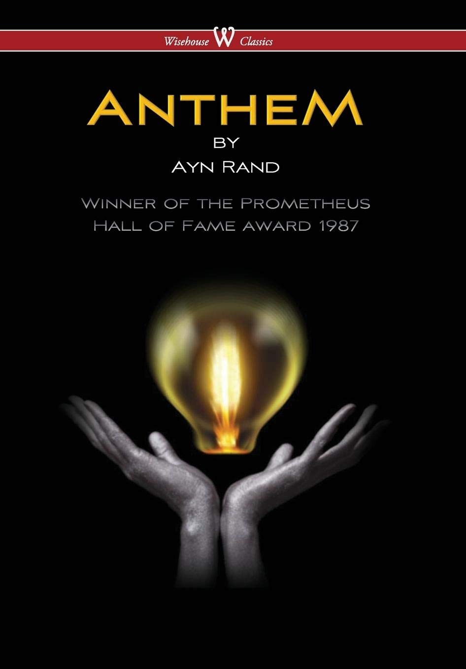 Anthem (Wisehouse Classics Edition) (2016)
