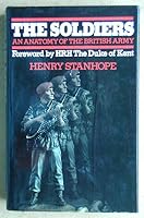 The soldiers: An anatomy of the British Army 0241102731 Book Cover