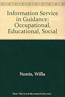 Information Service in Guidance: Occupational, Educational, Social 0528612360 Book Cover