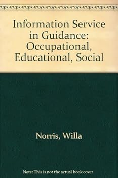 Hardcover Information Service in Guidance: Occupational, Educational, Social Book