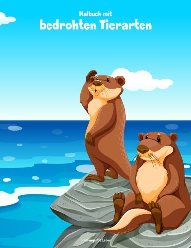 Malbuch mit bedrohten Tierarten 1 (Volume 1) (German Edition)