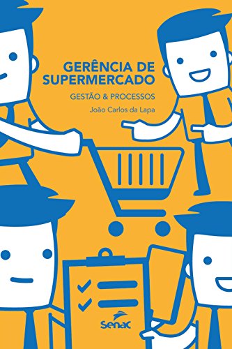 Gerência de supermercados: Gestão e processos