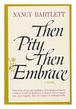 Hardcover Then pity, then embrace, Book