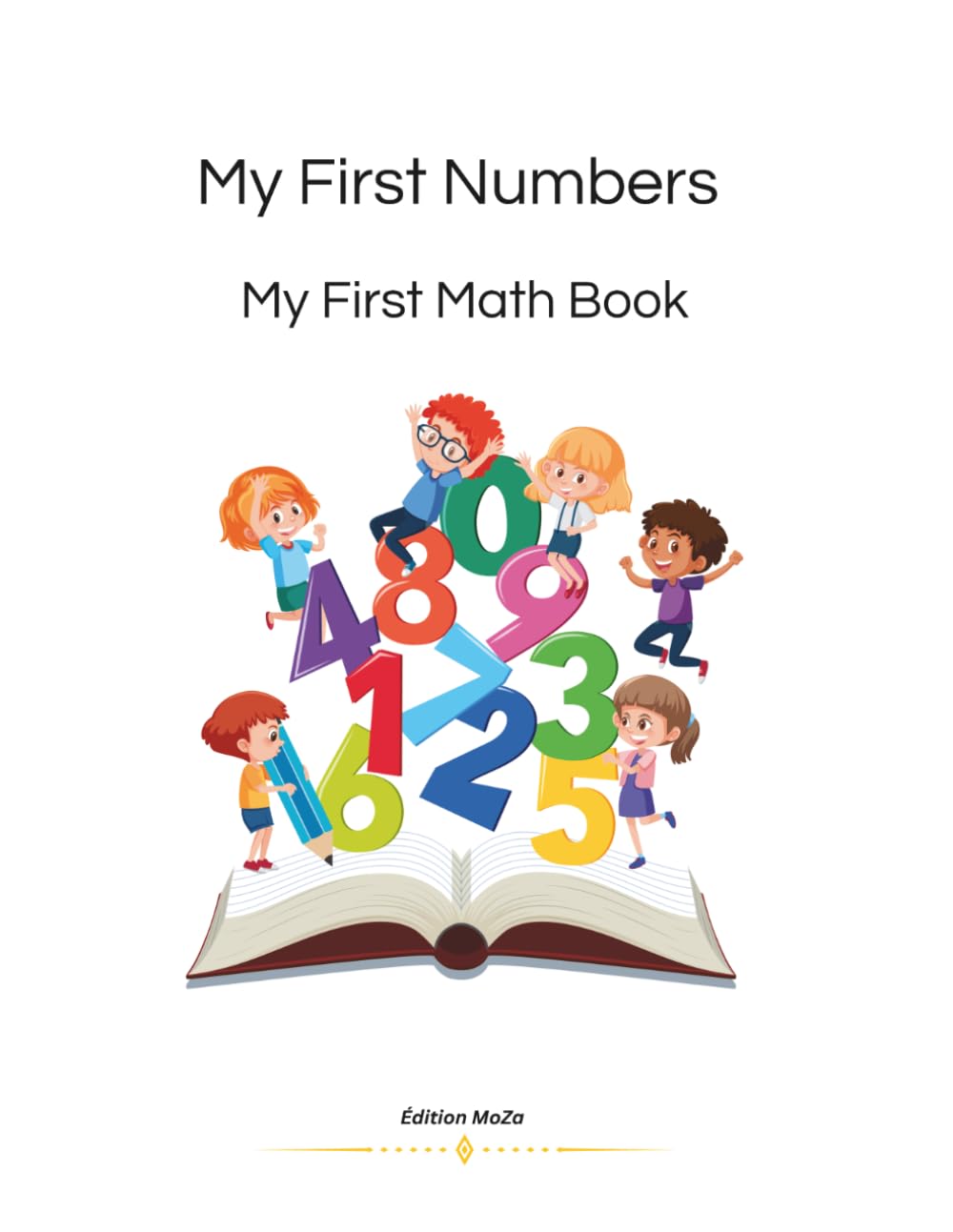 My first Numbers - My first Math Book: Maths