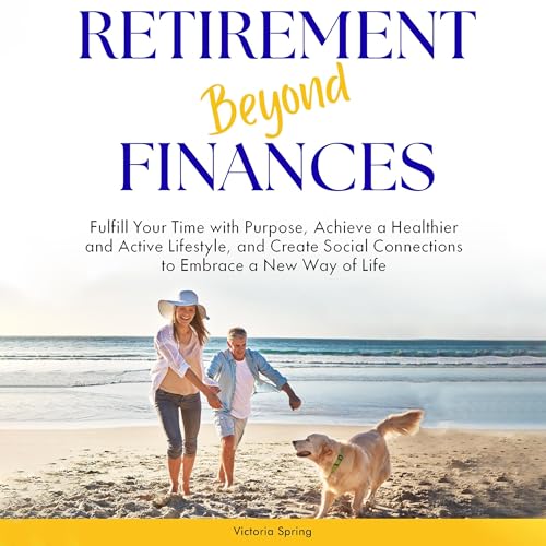 Retirement Beyond Finances by Victoria Spring episode artwork