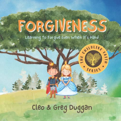 Image of Forgiveness - Christian Books For Kids - Kindergarten Children Book For 3 Year Olds Up - Childrens Teaching About Love, Kindness, Patience, Bullying, ... 8: Learning To Forgive Even When It's Hard