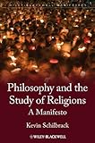 Philosophy and the Study of Religions: A Manifesto