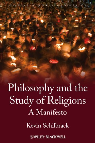 Philosophy and the Study of Religions: A Manifesto (Wiley-Blackwell Manifestos Book 62)