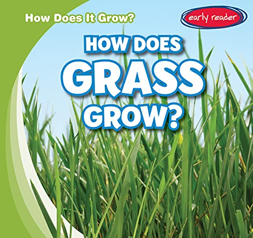 How Does Grass Grow? (How Does It Grow?)