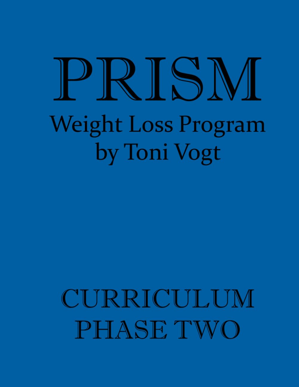 Prism Weight Loss Program Curriculum Phase Two