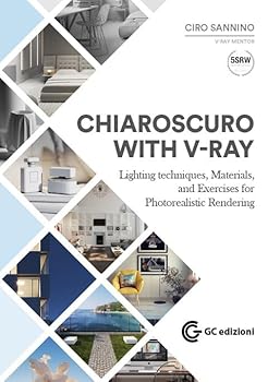 Paperback Chiaroscuto with V-Ray. Lighting techniques, materials, and exercises for photorealistic rendering Book
