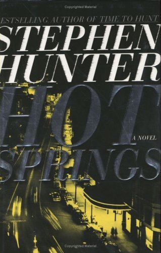 Hot Springs by Stephen Hunter (2000-06-27) B01K3MX5N8 Book Cover