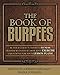 THE BOOK OF BURPEES: Be Your Client's Favorite Fitness Trainer with These 100 Burpee Exercise Variations for your Lesson Plans!
