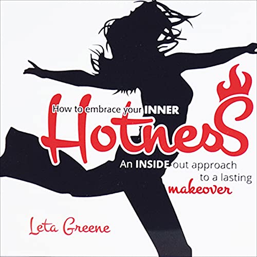 How to Embrace Your Inner Hotness by Leta Greene episode artwork