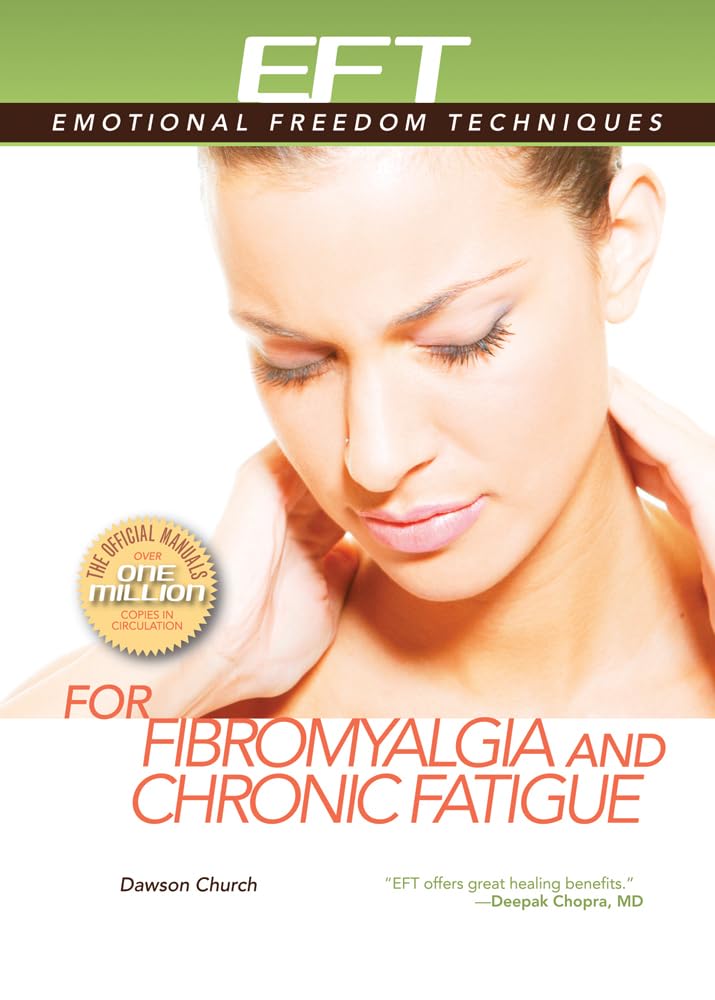 Buy EFT for Fibromyalgia and Chronic Fatigue (Emotional Freedom Techniques) — BookShops.in
