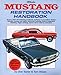 Mustang Restoration Handbook