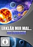 Erklär mir mal... - Das Universum