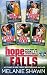Hope Falls Series Bundle: Vol. 1, Books 1-4.5 (Sweet Reunion, Sweet Harmonies, Sweet Victory, Home Sweet Home, One Sweet Day Novella)