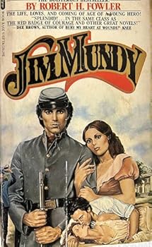 Jim Mundy: A Novel of the American Civil War