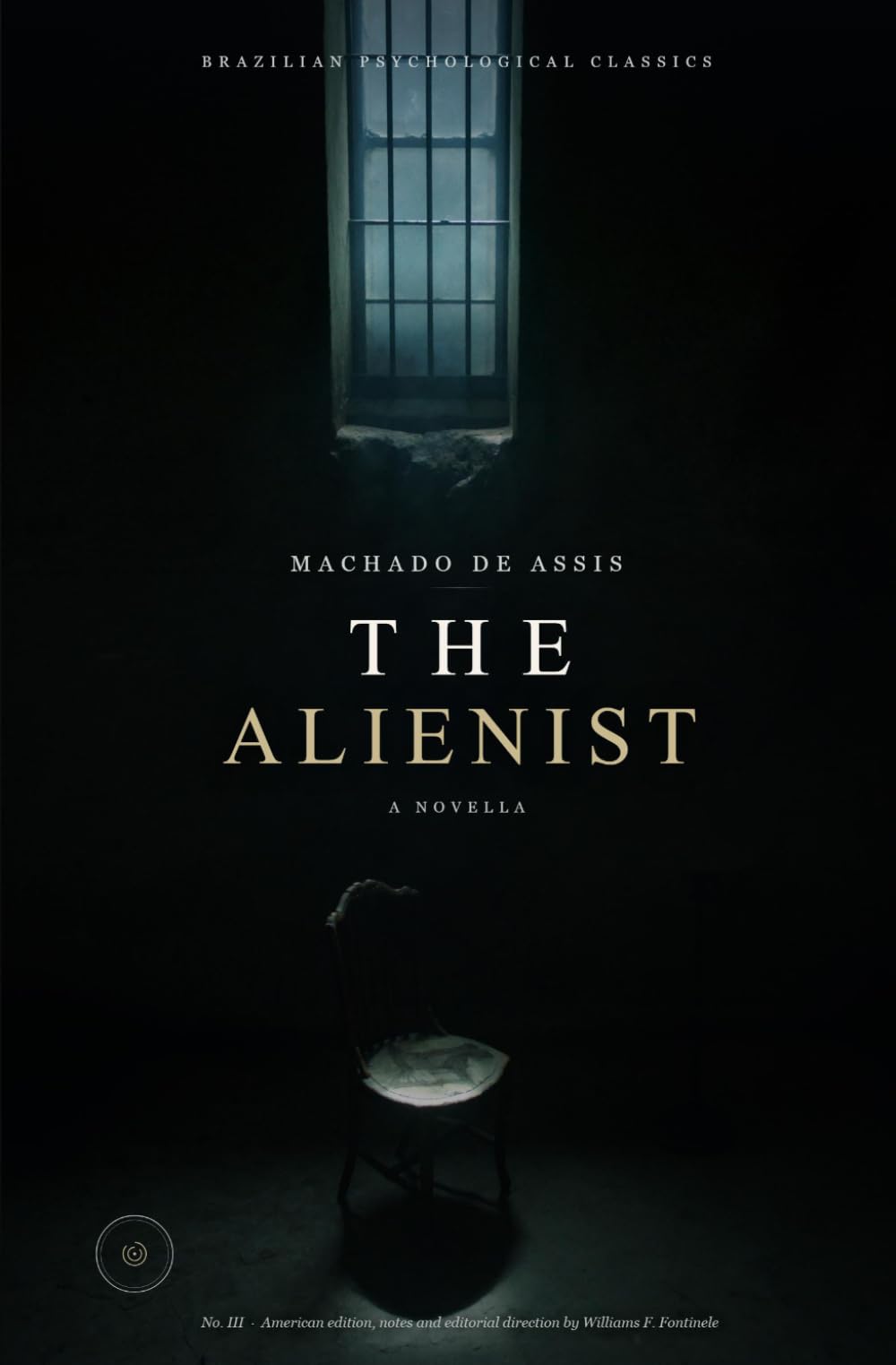 The Alienist: A Novella — Annotated & Illustrated · Brazilian Psychological Classics