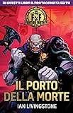 Editore: Magazzini Salani Il porto della morte. Fighting fantasy