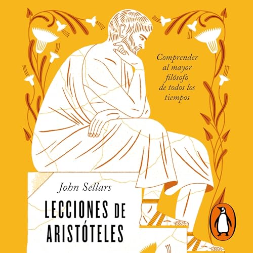 Lecciones de Arist&amp;oacute;teles [Lessons from Aristotle] (By John Sellars, Abraham Gragera) episode artwork