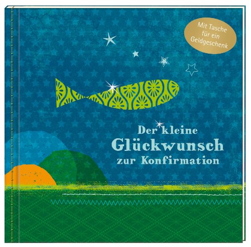 Der kleine Glückwunsch zur Konfirmation (blau): (Verkaufseinheit) Der kleine Glückwunsch zur Konfirmation (blau): (Verkaufseinheit)