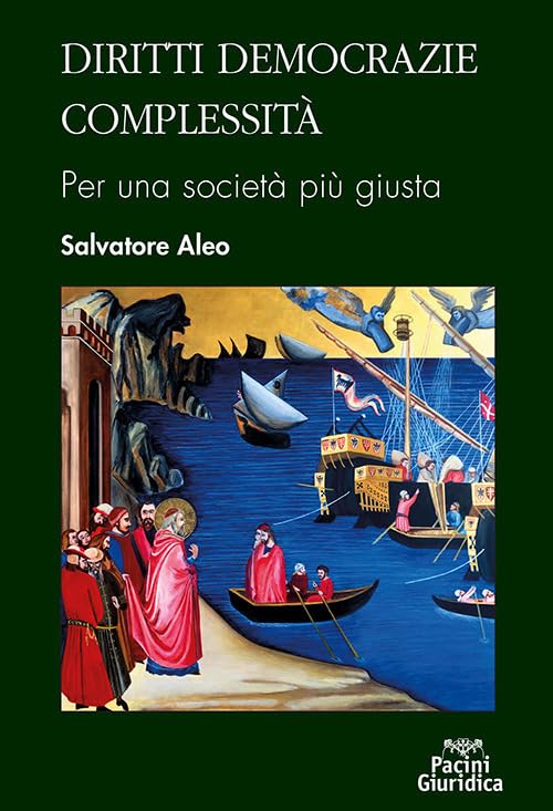 Diritti democrazie complessità. Per una società più giusta