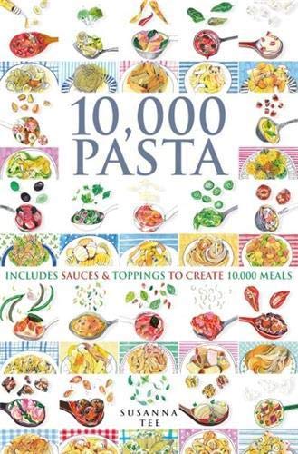 Roli Books 10,000 Pasta: Includes Sauces & Toppings to Create 10,000 Meals