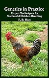 Genetics in Practice: Expert Techniques for Successful Chicken Breeding