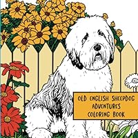 Old English Sheepdog Adventures: Coloring Book B0D83YLF3X Book Cover