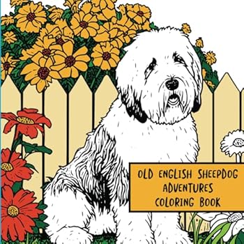 Old English Sheepdog Adventures: Coloring Book