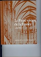 Le Passe Vivant de La France: Advanced 0844211222 Book Cover