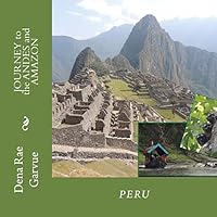 JOURNEY to the ANDES and AMAZON 1508413223 Book Cover